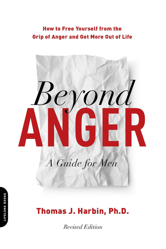 Beyond Anger: A Guide For Men - 7325