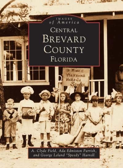 Central Brevard County (Images of America: Florida) - 456