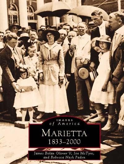 Marietta, 1833-2000 (Images of America: Georgia) - 9919
