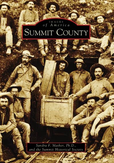 Summit County (Images of America: Colorado)