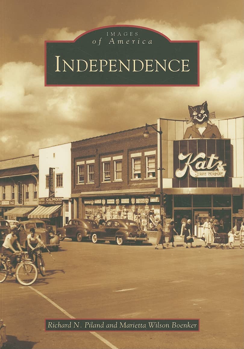 Independence (Images of America: Missouri)
