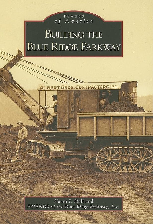 Building the Blue Ridge Parkway (NC) (Images of America) - 3552