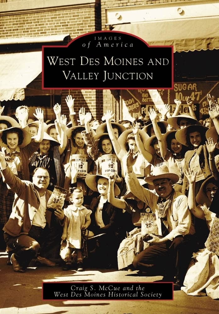 West Des Moines and Valley Junction (Images of America) - 8932