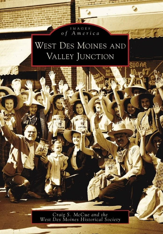 West Des Moines and Valley Junction (Images of America) - 8932