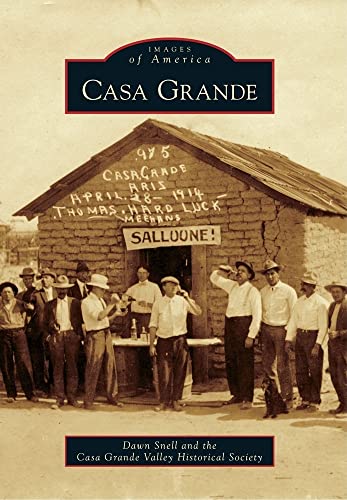 Casa Grande (Images of America) - 6738
