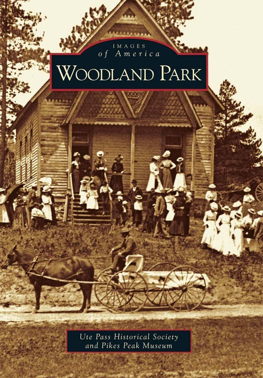 Woodland Park (Images of America)