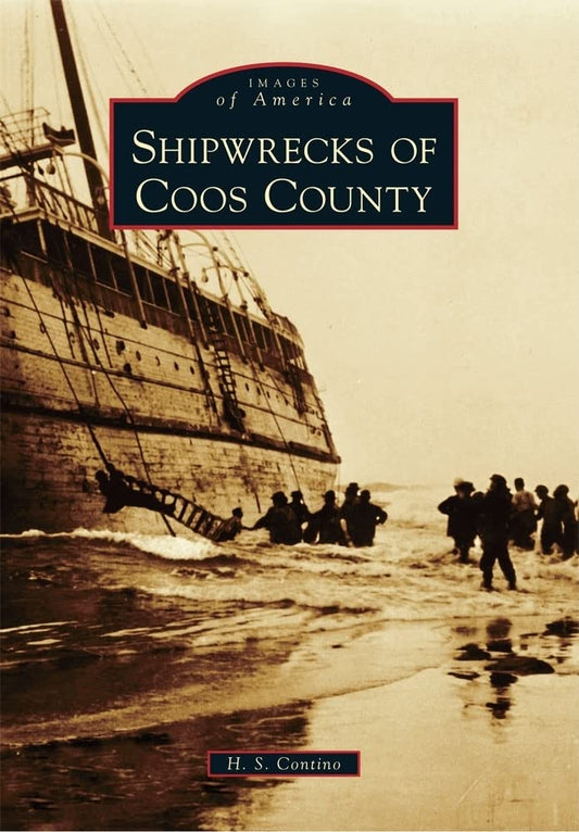 Shipwrecks of Coos County (Images of America)