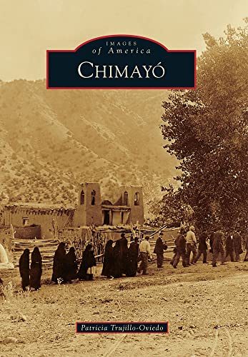 Chimayó (Images of America) - 5695