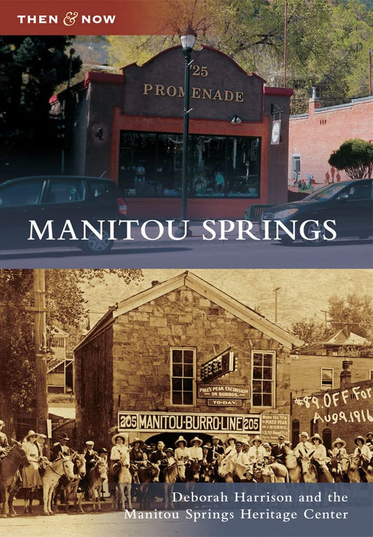 Manitou Springs (Then and Now) - 6778