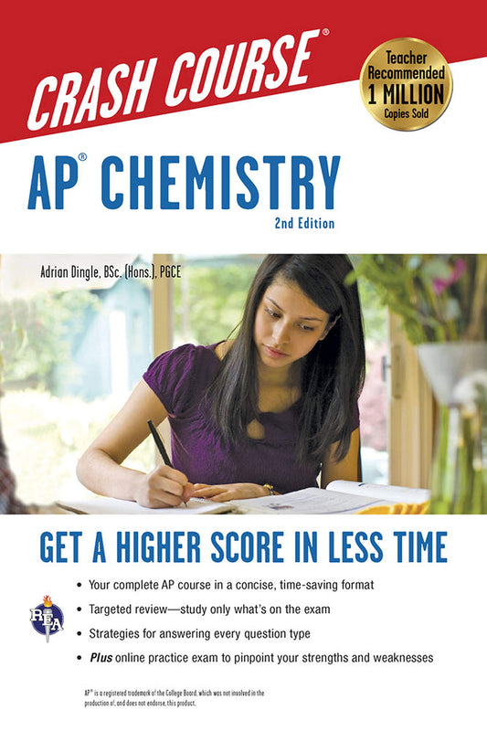 AP® Chemistry Crash Course, 2nd Ed., Book + Online: Get a Higher Score in Less Time (Advanced Placement (AP) Crash Course) - 4281