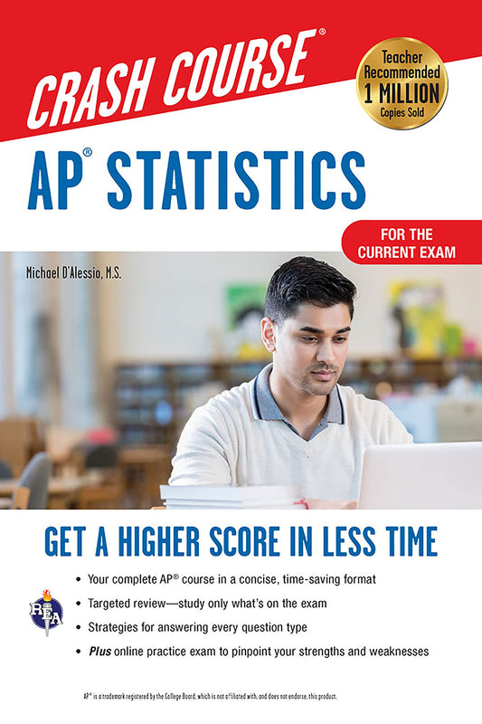 AP® Statistics Crash Course, Book + Online: Get a Higher Score in Less Time (Advanced Placement (AP) Crash Course)
