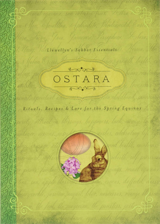 Ostara: Rituals, Recipes & Lore for the Spring Equinox (Llewellyn's Sabbat Essentials, 1) - 5144