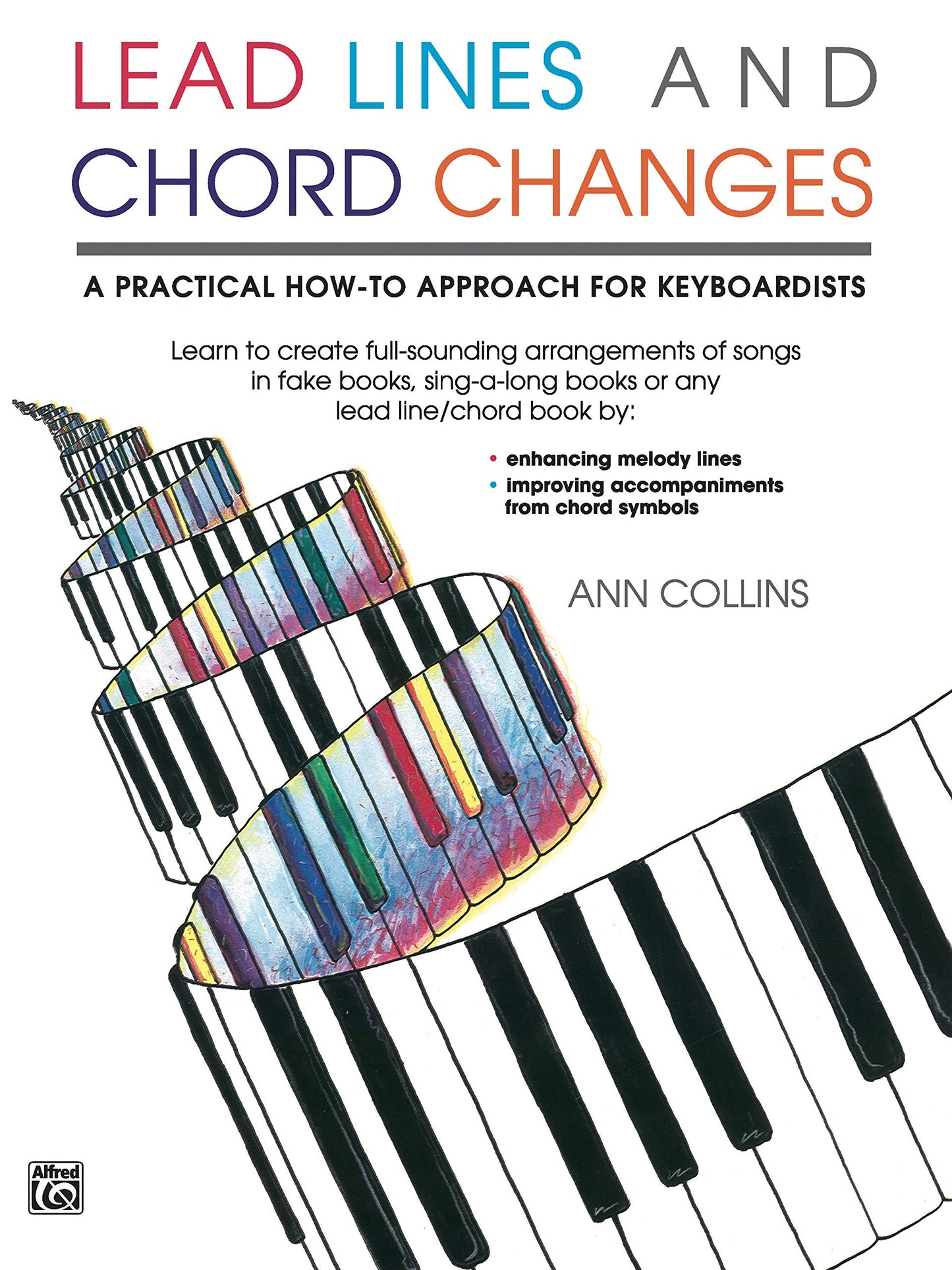 Lead Lines and Chord Changes: A Practical How-To Approach for Keyboardists