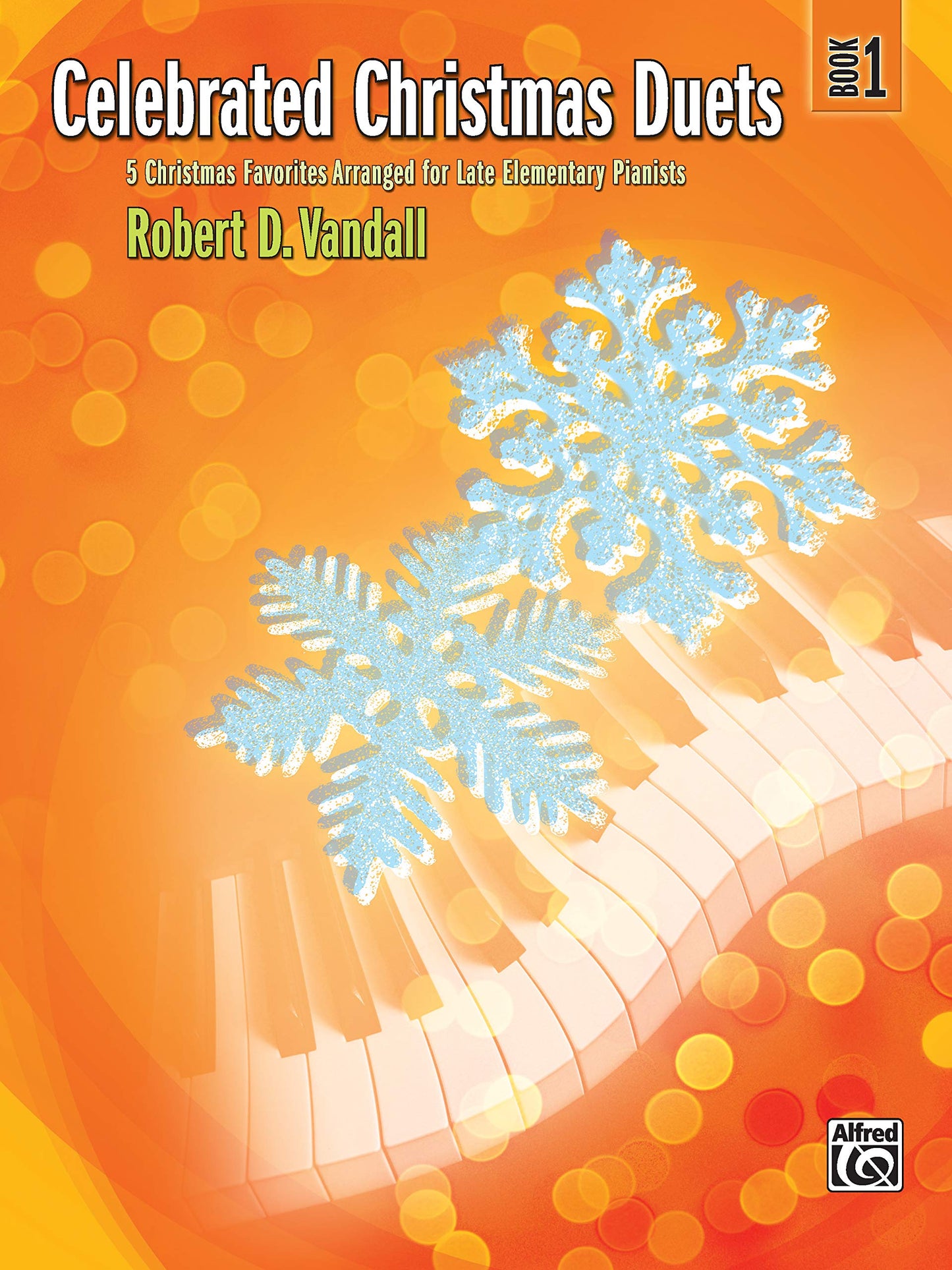 Celebrated Christmas Duets, Bk 1: 5 Christmas Favorites Arranged for Late Elementary Pianists (Celebrated, Bk 1) - 5899