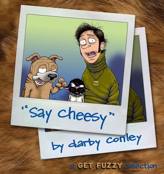 Say Cheesy: A Get Fuzzy Collection, Vol. 5 (Volume 7) - 6456