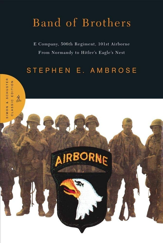 Band of Brothers: E Company, 506th Regiment, 101st Airborne from Normandy to Hitler's Eagle's Nest - 6735