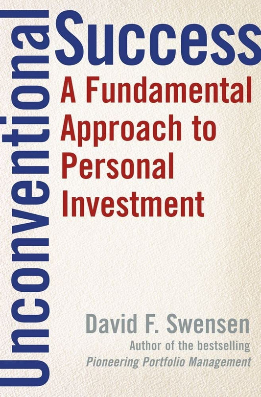 Unconventional Success: A Fundamental Approach to Personal Investment - 3474