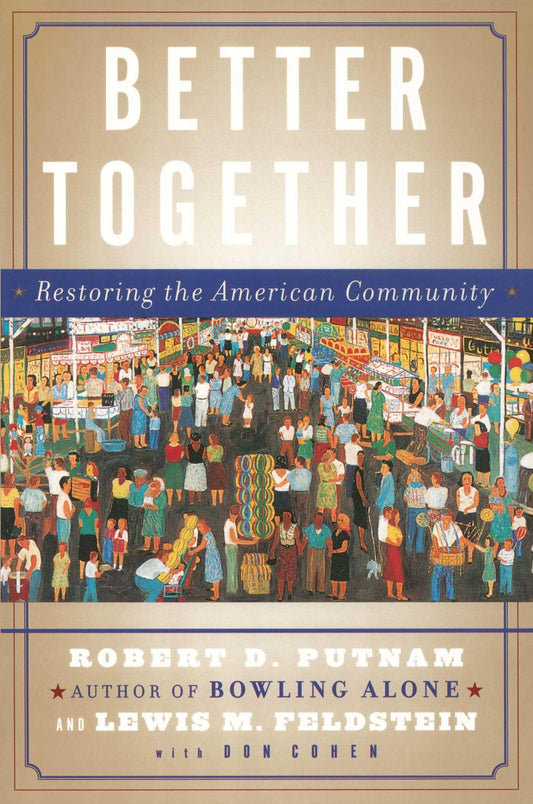 Better Together: Restoring the American Community - 848