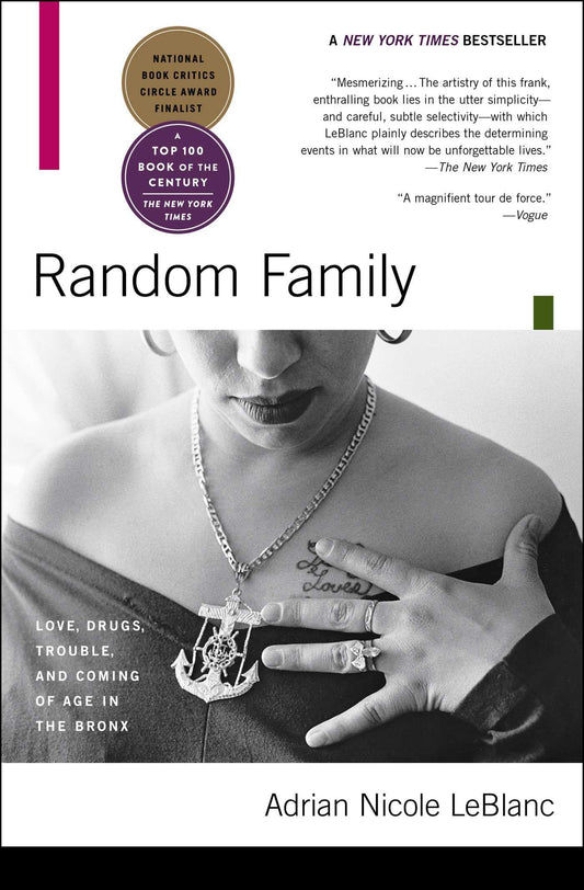 Random Family: Love, Drugs, Trouble, and Coming of Age in the Bronx - 7026