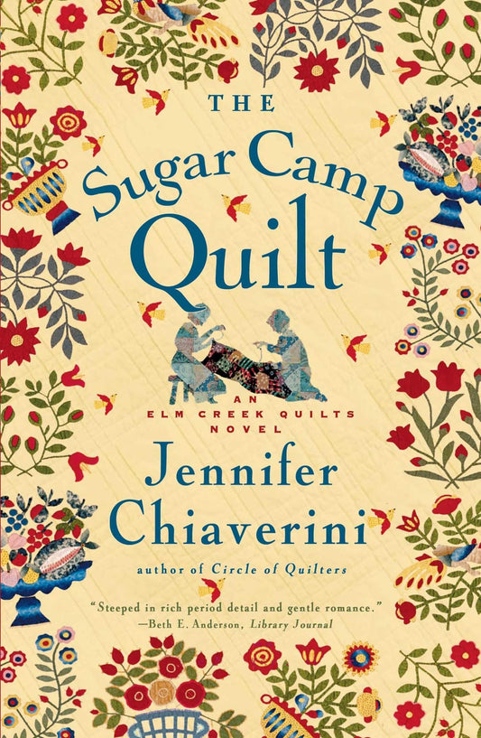 The Sugar Camp Quilt (Elm Creek Quilts Series #7) - 1190