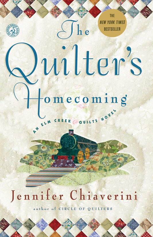 The Quilter's Homecoming (Elm Creek Quilts Series, Book 10) - 3830