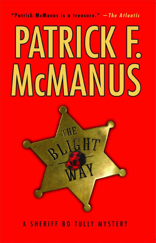The Blight Way: A Sheriff Bo Tully Mystery