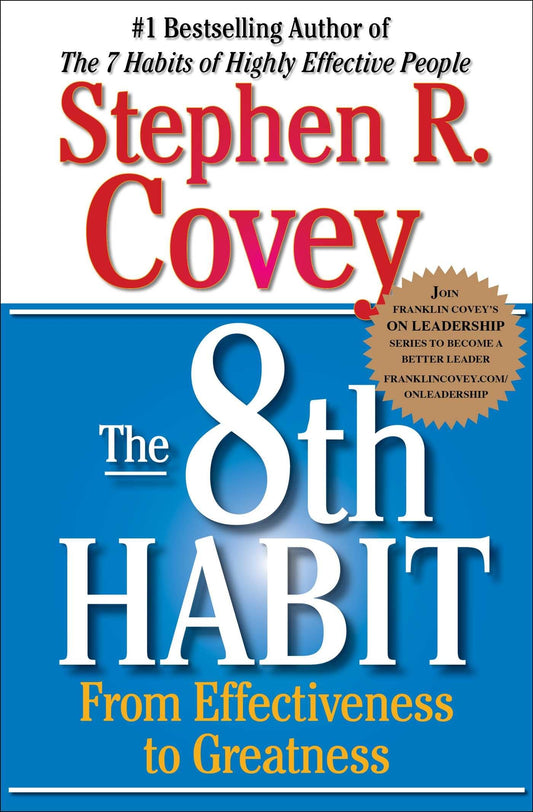The 8th Habit: From Effectiveness to Greatness (The Covey Habits Series) - 3332