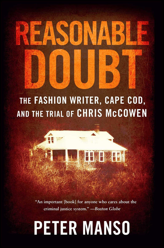Reasonable Doubt: The Fashion Writer, Cape Cod, and the Trial of Chris McCowen - 6023