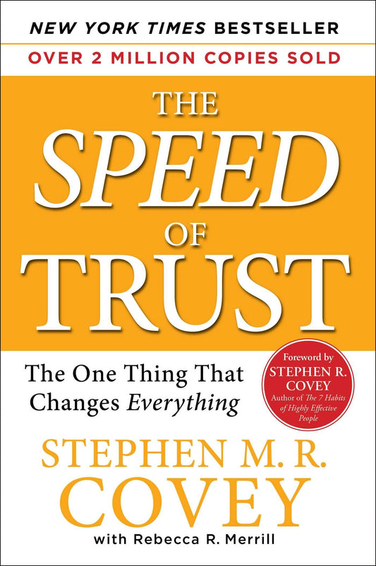The Speed of Trust: The One Thing that Changes Everything - 3830