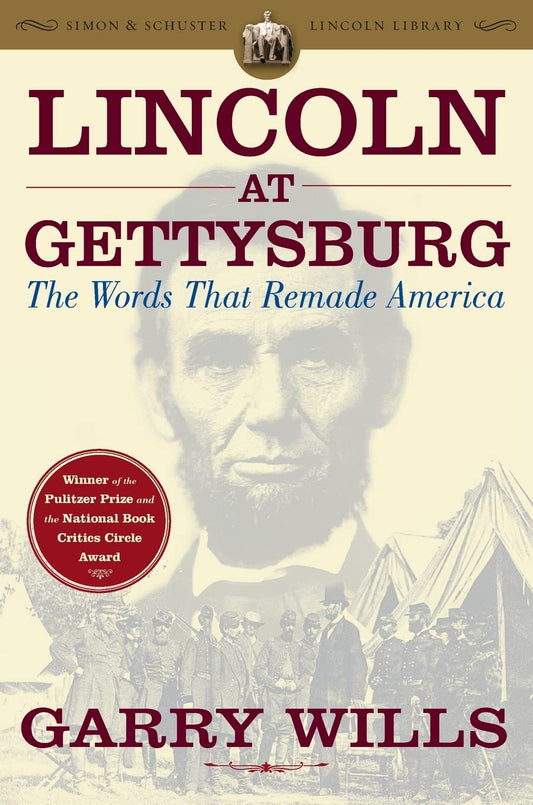 Lincoln at Gettysburg: The Words that Remade America (Simon & Schuster Lincoln Library) - 5469