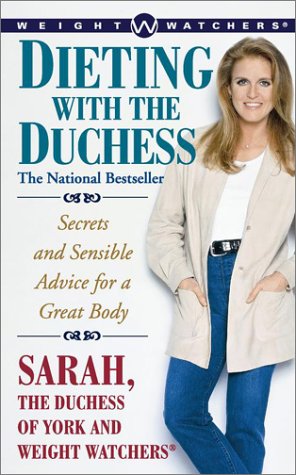 Dieting With the Duchess: Secrets and Sensible Advice for a Great Body
