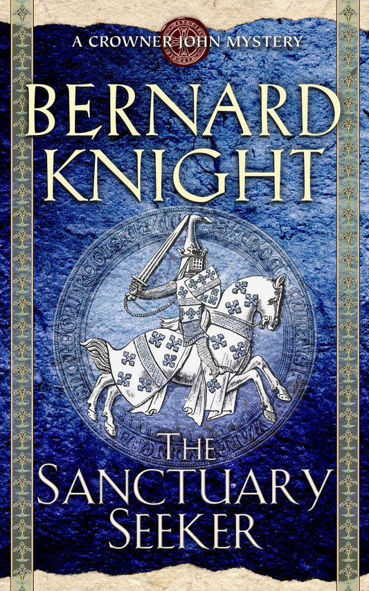The Sanctuary Seeker (A Crowner John Mystery) - 7502