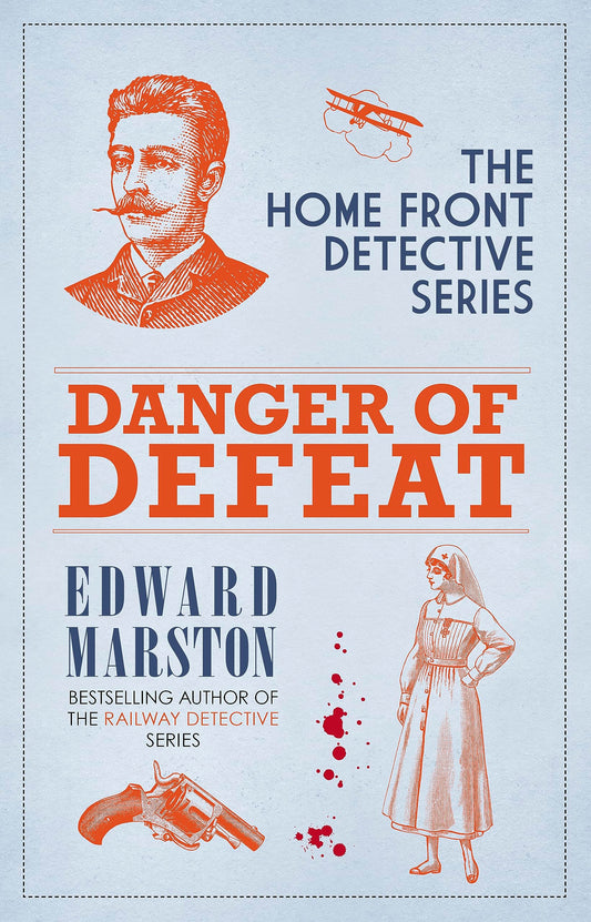 Danger of Defeat: The compelling WWI murder mystery series (Home Front Detective) - 3375