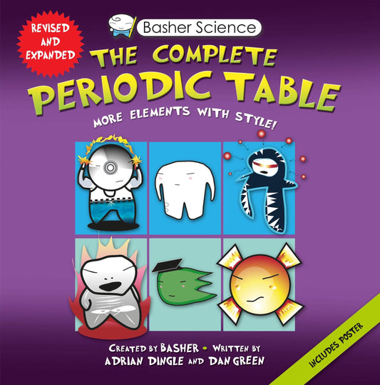 Basher Science: The Complete Periodic Table: All the Elements with Style! - 1470