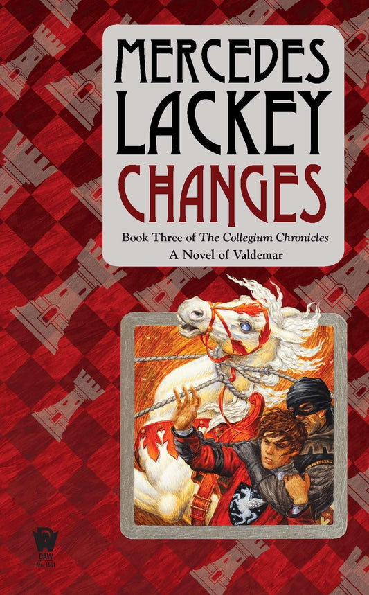 Changes: Volume Three of the Collegium Chronicles (A Valdemar Novel) - 8679