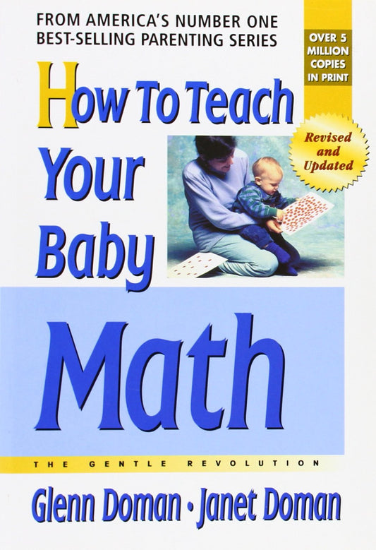 How to Teach Your Baby Math (The Gentle Revolution Series) - 7498