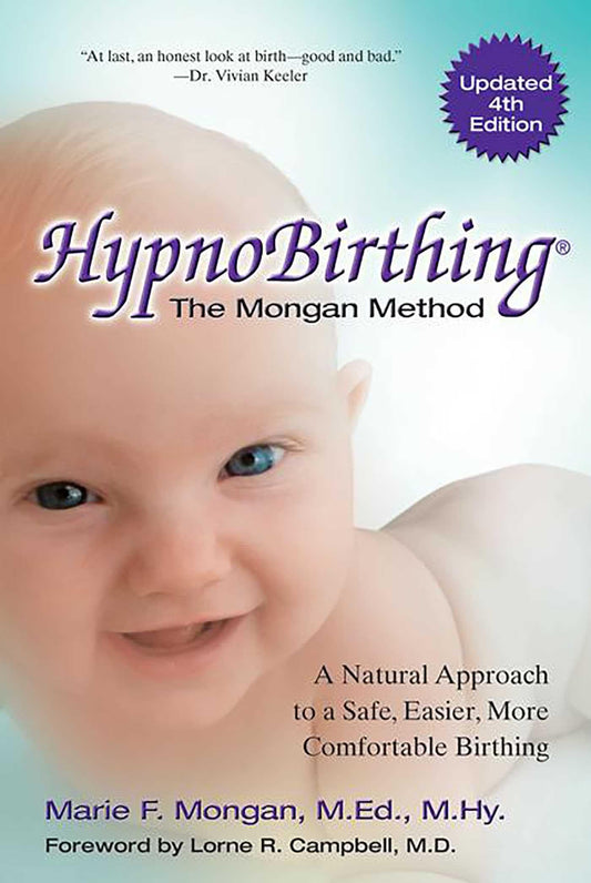 Hypnobirthing: A Natural Approach To A Safe, Easier, More Comfortable Birthing (CD is not included)