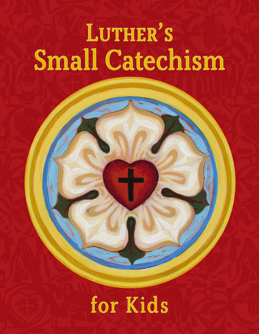 Luther's Small Catechism for Kids - 5911