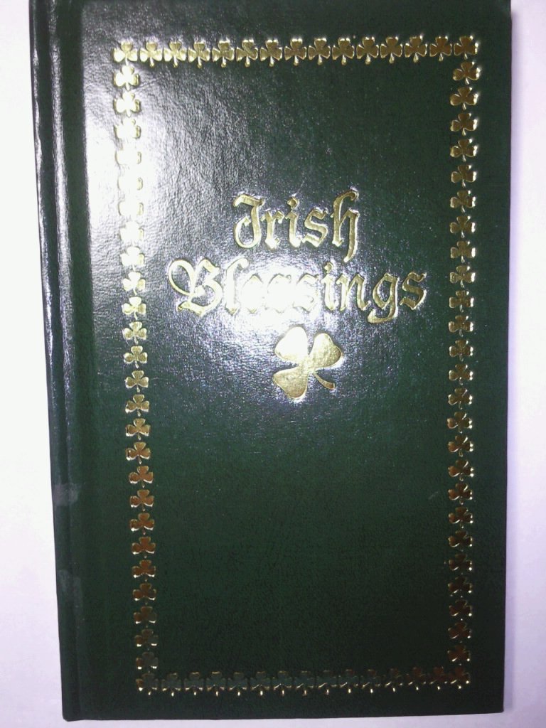 Irish Blessings: With Legends, Poems & Greetings
