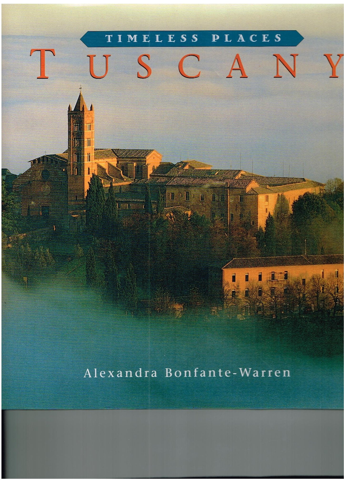 Tuscany (Timeless Places Series)