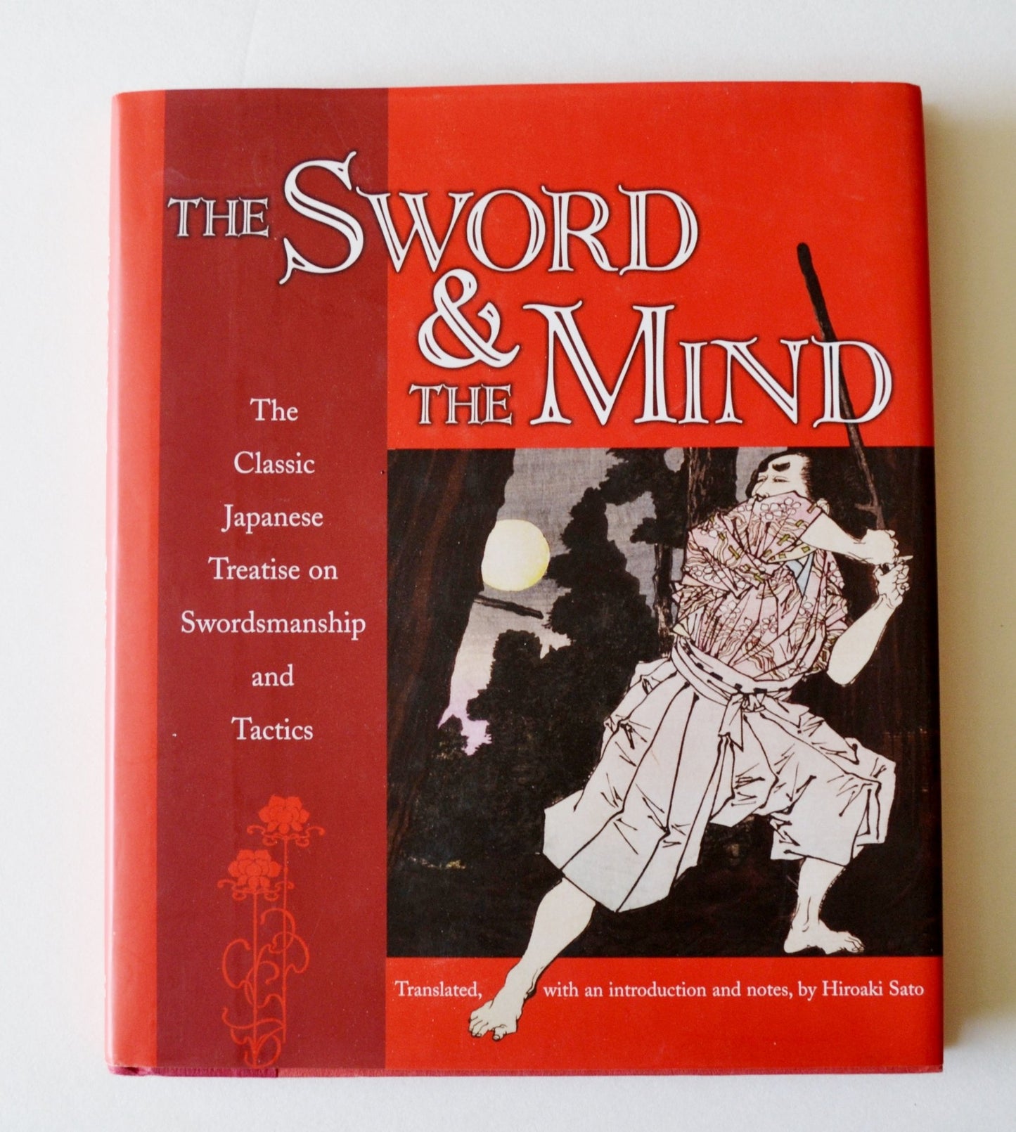 The Sword & the Mind: The Classic Japanese Treatise on Swordsmanship and Tactics