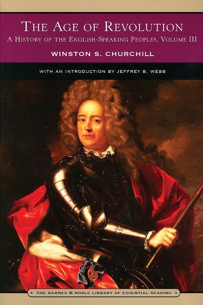 The Age of Revolution: A History of the English-speaking Peoples, Vol. 3 - 3867