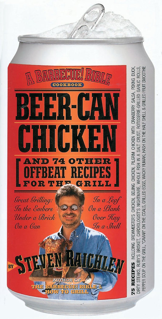 Beer-Can Chicken: And 74 Other Offbeat Recipes for the Grill - 393