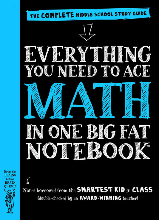 Workman Publishing Company - To Ace Math in One Big Fat Notebook: The Complete Middle School Study Guide (Big Fat Notebooks) - 4708
