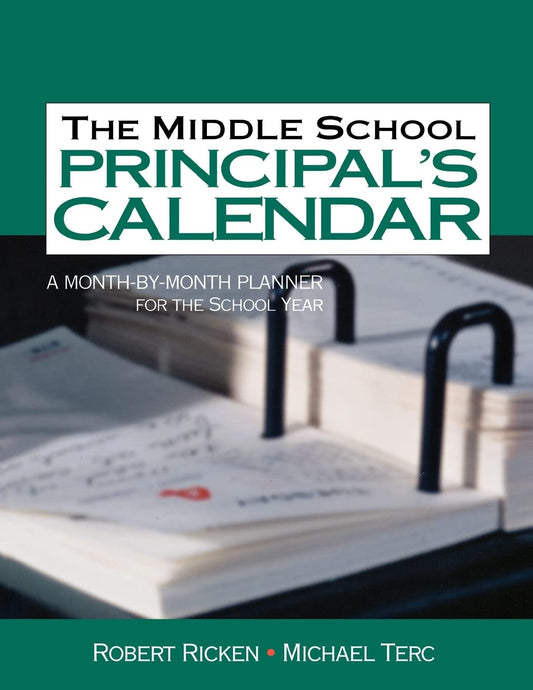 The Middle School Principal′s Calendar: A Month-By-Month Planner for the School Year - 7805