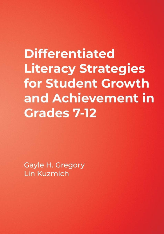 Differentiated Literacy Strategies for Student Growth and Achievement in Grades 7-12 - 521