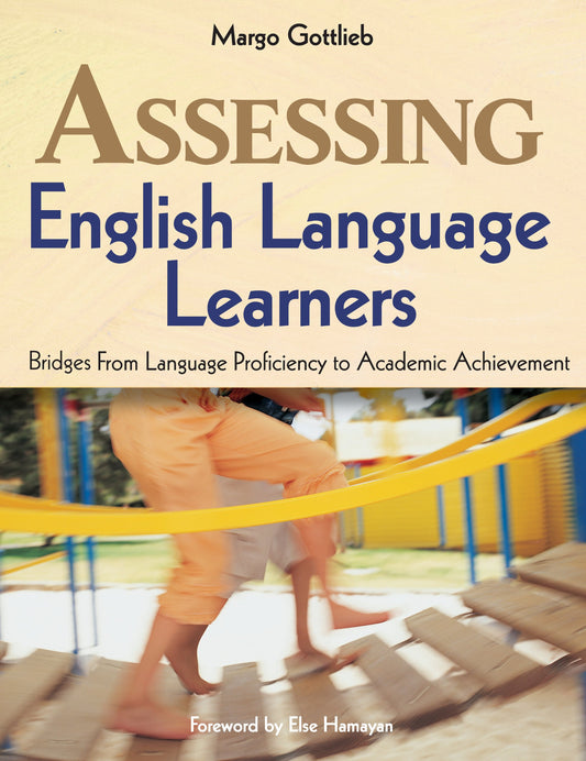 Assessing English Language Learners: Bridges From Language Proficiency to Academic Achievement - 849