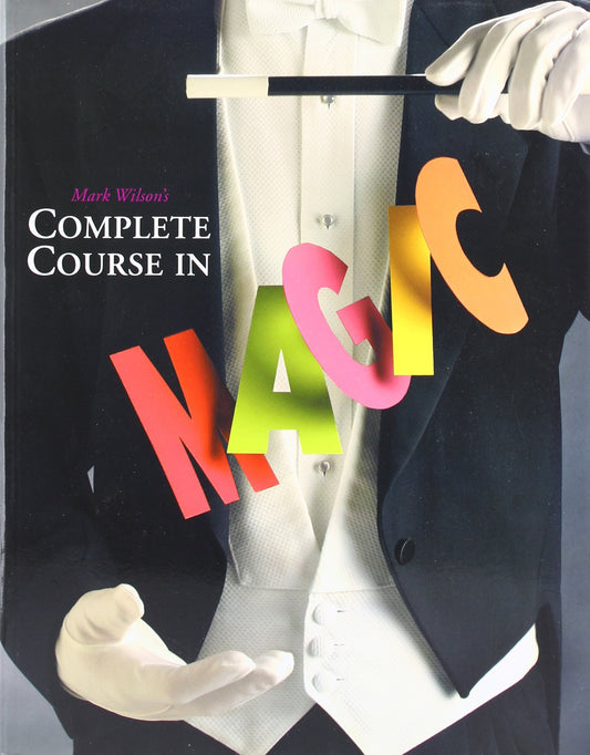 Mark Wilson's Complete Course in Magic - 6620
