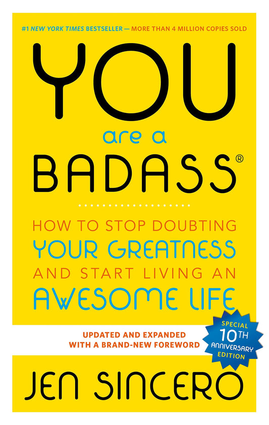 You Are a Badass: How to Stop Doubting Your Greatness and Start Living an Awesome Life - 407