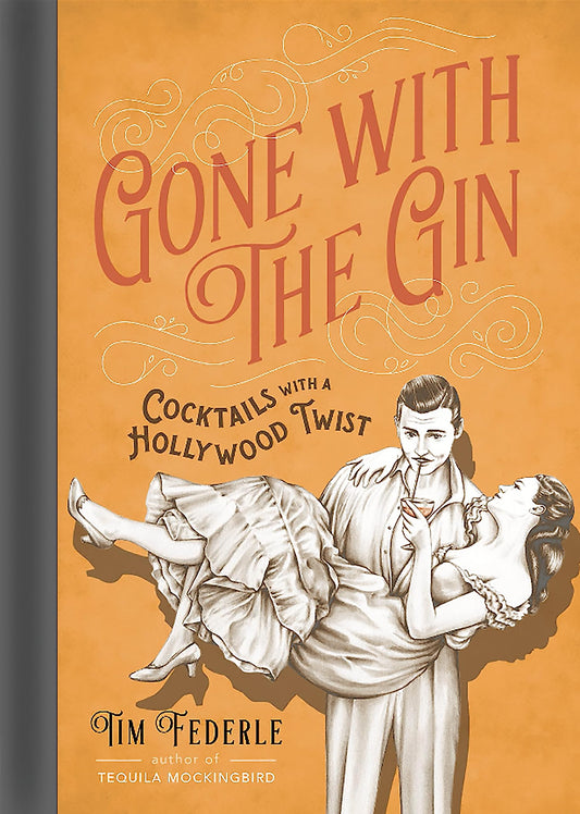 Gone with the Gin: Cocktails with a Hollywood Twist